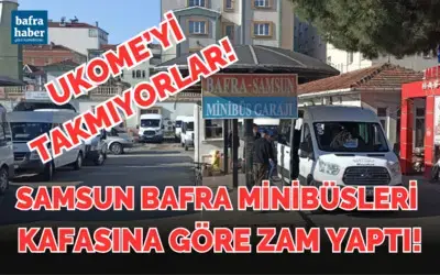 Samsun Bafra Minibüsçüleri Kafasına Göre Zam Yaptı!