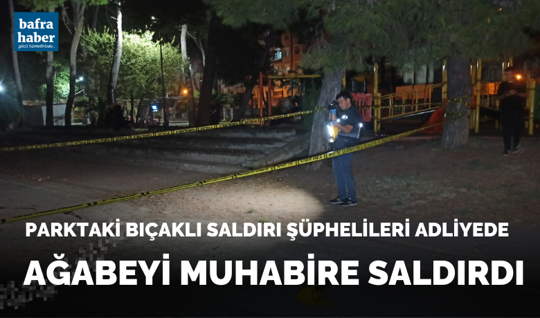 Parktaki Bıçaklı Saldırı Şüphelileri Adliyede - Samsun'un Bafra ilçesinde bir kişiyi parkta bıçaklayarak ağır yaralayan şahıslar adliyeye sevk edildi. Bıçaklama yaralama şüphelilerinden birinin ağabeyi Doğukan U., muhabire saldırarak fotoğraf çekmesini engellemeye çalıştı.