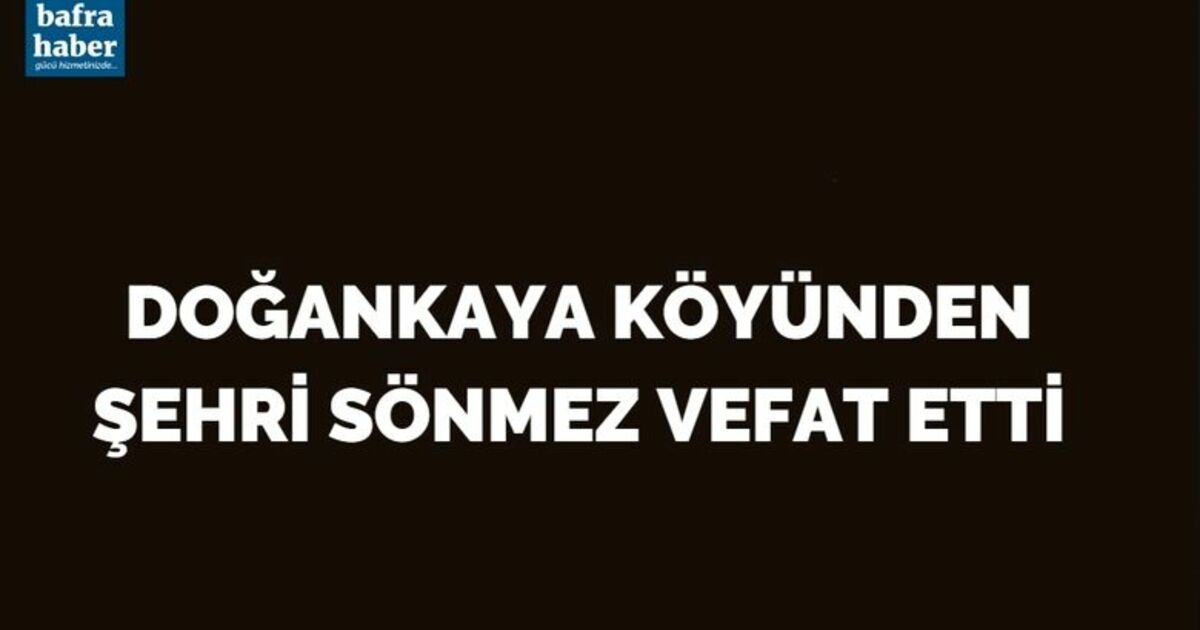 Şehri Sönmez Vefat Etti