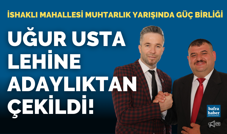 Muhtarlık Yarışında Güç Birliği:Uğur Usta Lehine Adaylıktan Çekildi! - Mahalli idare seçimlerinin yaklaşmasıyla birlikte muhtar adayları gün yüzüne çıkmaya başladı. İshaklı Mahallesi Muhtar adaylarından İsmail Yıldırım adaylıktan çekilerek diğer aday Uğur Usta’yı destekleme kararı aldı.