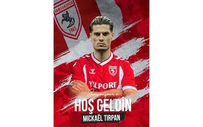 Samsunspor, Mickael Tırpan’ı transfer etti
