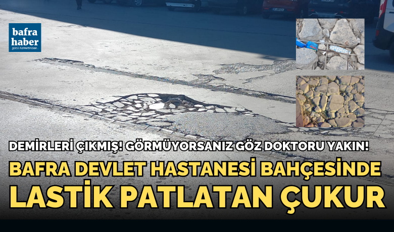 Bafra Devlet HastanesiBahçesinde Lastik Patlatan Çukur! - Bafra Devlet Hastanesi'nin arka bahçesindeki zemin betonunun aşınması sonucu oluşan çukur, otomobil lastiklerine zarar veriyor.