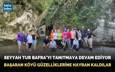 Seyyah Tur Bafra’yı Tanıtmaya Devam Ediyor