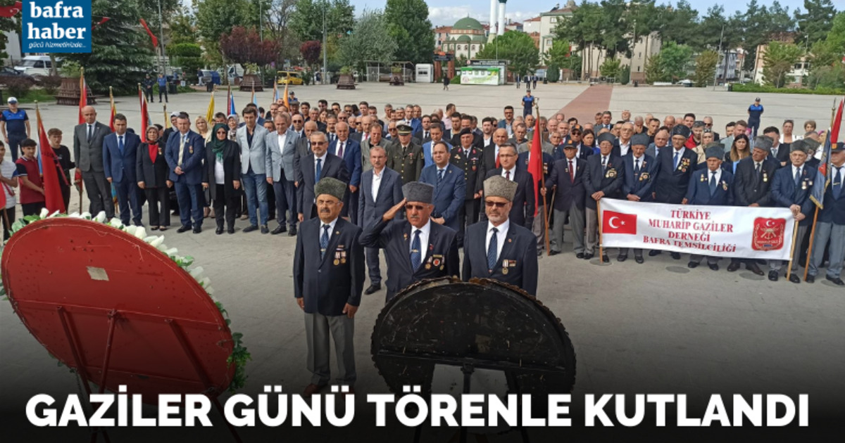 Gaziler Günü törenle kutlandı