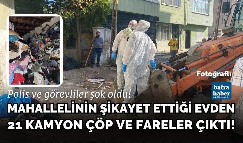 Mahallelinin Şikayet Ettiği Evden 21 Kamyon Çöp Ve Fareler Çıktı!