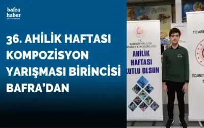 36. Ahilik Haftası Kompozisyon Yarışması Birincisi Bafra’dan