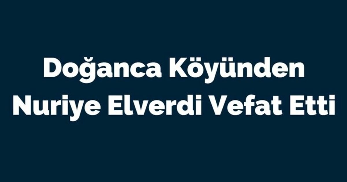 Nuriye Elverdi Vefat Etti