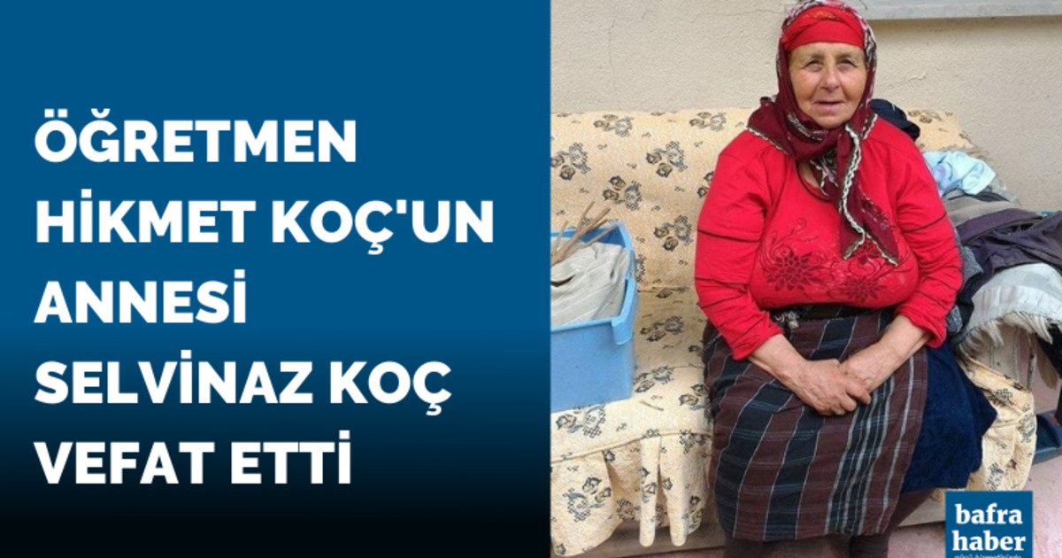 Selvinaz Koç Vefat Etti