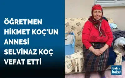 Selvinaz Koç Vefat Etti