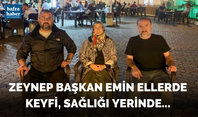Zeynep Başkan Emin Ellerde 