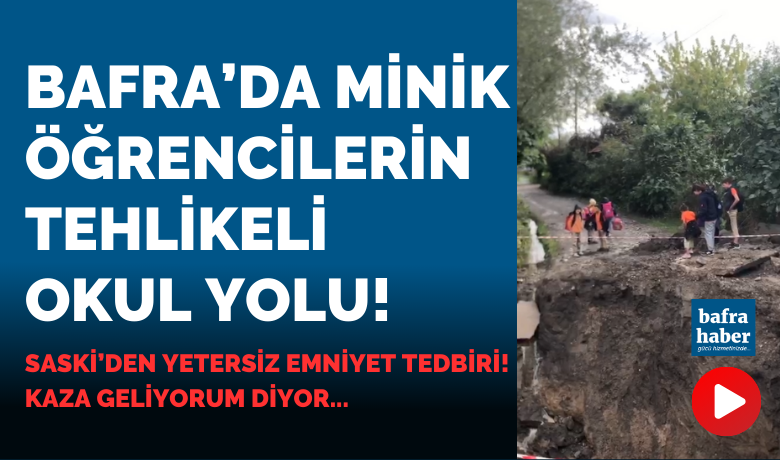 Minik Öğrencilerin Tehlikeli Okul Yolu!
