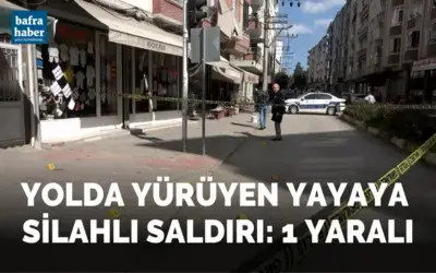 Bafra'da Silahlı Saldırı: 1 Yaralı