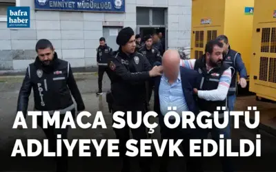 Atmaca suç örgütü adliyeye sevk edildi