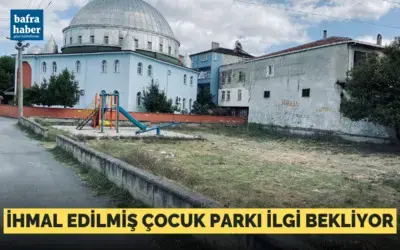 İhmal Edilmiş Çocuk Parkı İlgi Bekliyor!