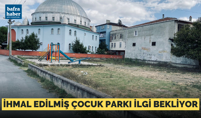 İhmal Edilmiş Çocuk Parkı İlgi Bekliyor!