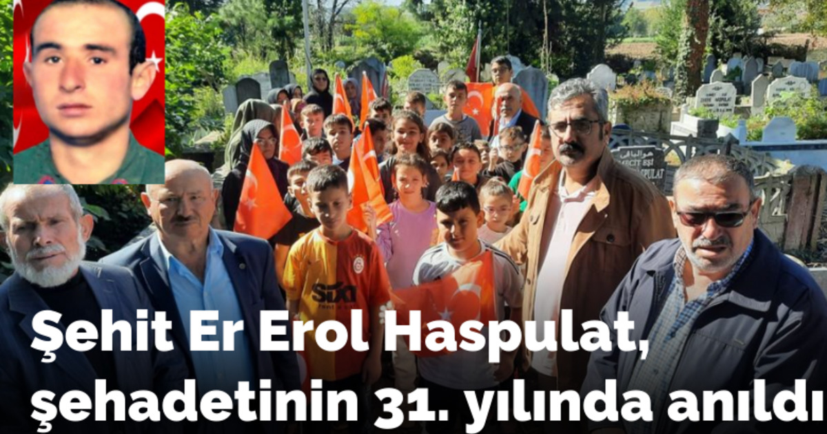 Şehit Er Erol Haspulat, şehadetinin 31. yılında anıldı
