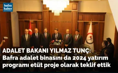 Adalet Bakanı Yılmaz Tunç’tan Samsun’a müjdeler