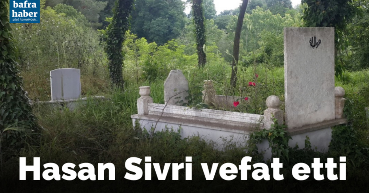Hasan Sivri Vefat Etti