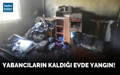 Bafa’da yabancıların kaldığı evde yangın