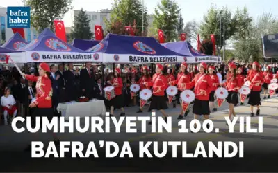Cumhuriyetin 100. Yılı Bafra’da Kutlandı