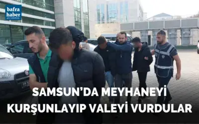 Samsun'da Meyhaneyi kurşunlayıp valeyi vurdular