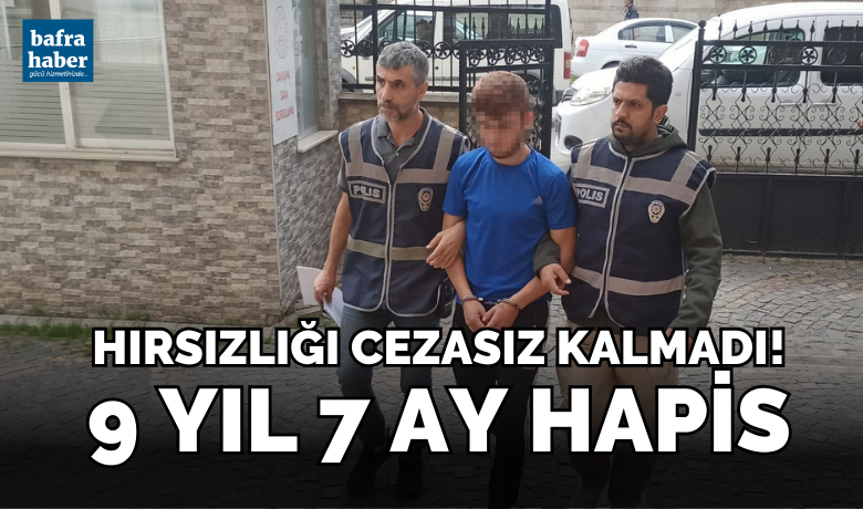Hırsızlığı cezasız kalmadı: 9 yıl 7 ay hapis - Samsun’un Bafra ilçesinde hırsızlık suçundan 9 yıl 7 ay hapis cezası bulunan şahıs yakalandı.