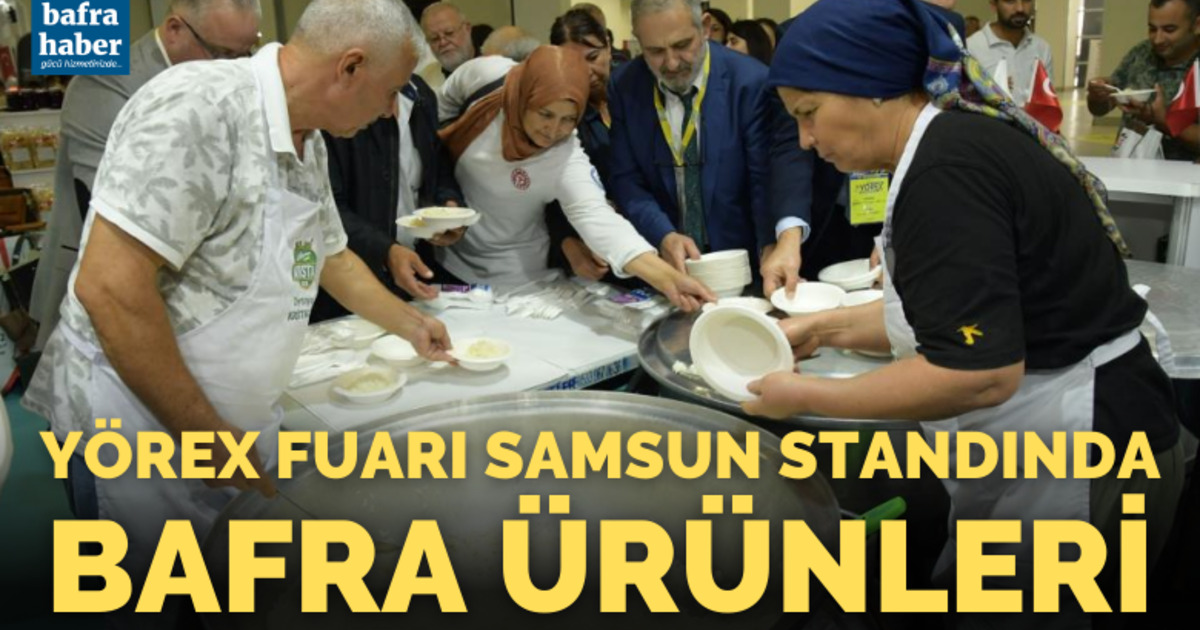 YÖREX Fuarı Samsun standında Bafra ürünleri