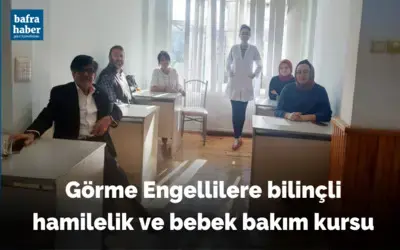 Görme Engellilere Bilinçli Hamilelik Ve Bebek Bakım Kursu