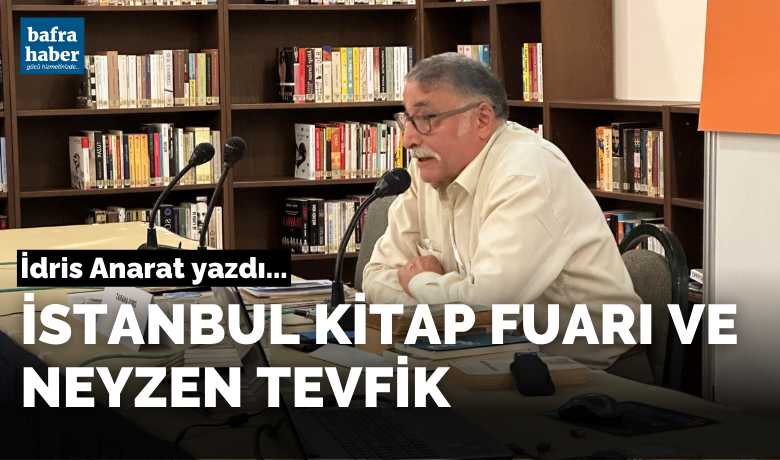 Istanbul kitap fuari ve neyzen tevfik