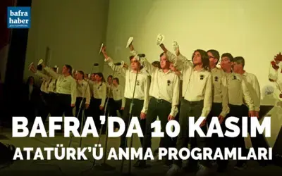 Bafra’da 10 Kasım Atatürk’ü anma programları