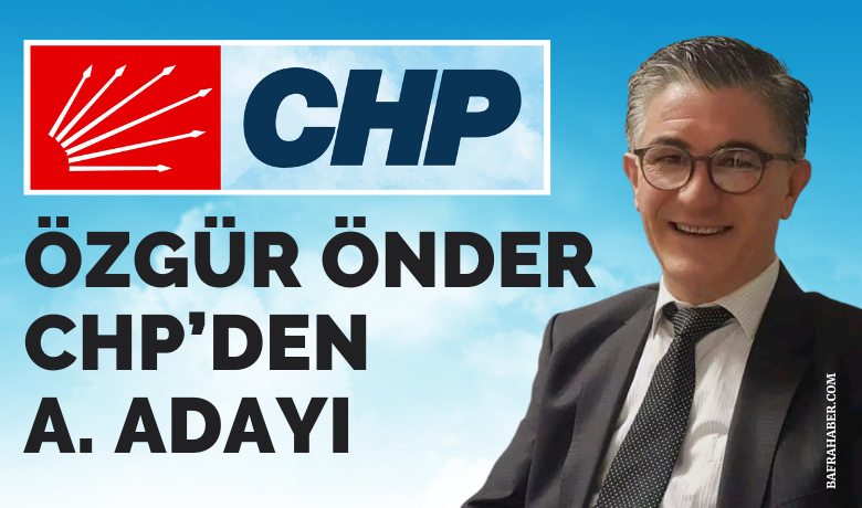 Özgür Önder, Chp’den Aday Adayı