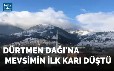 Dürtmen Dağı’na mevsimin ilk karı düştü