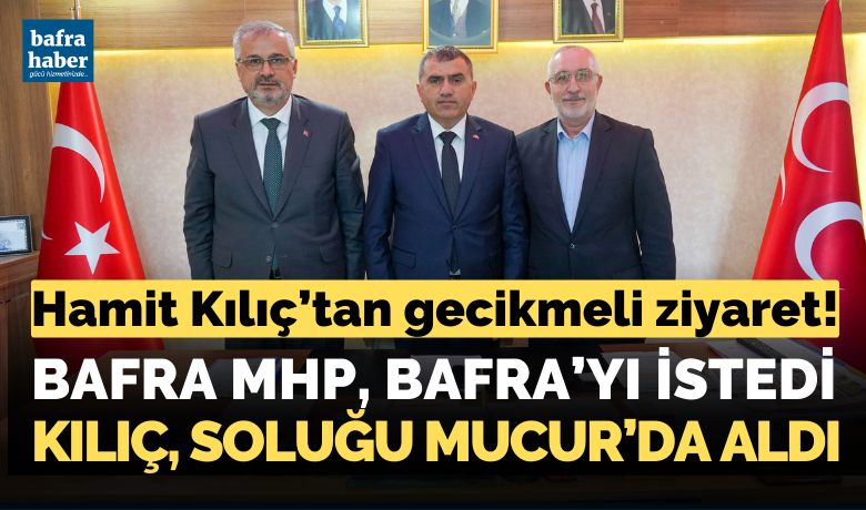 Hamit Kılıç’tan Gecikmeli Ziyaret! - Bafra Belediye Başkanı Hamit Kılıç, MHP Samsun il Başkanı Burhan Mucur’a hayırlı olsun ziyaretinde bulundu. 