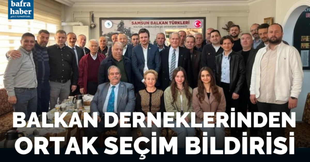 Balkan derneklerinden ortak seçim bildirisi