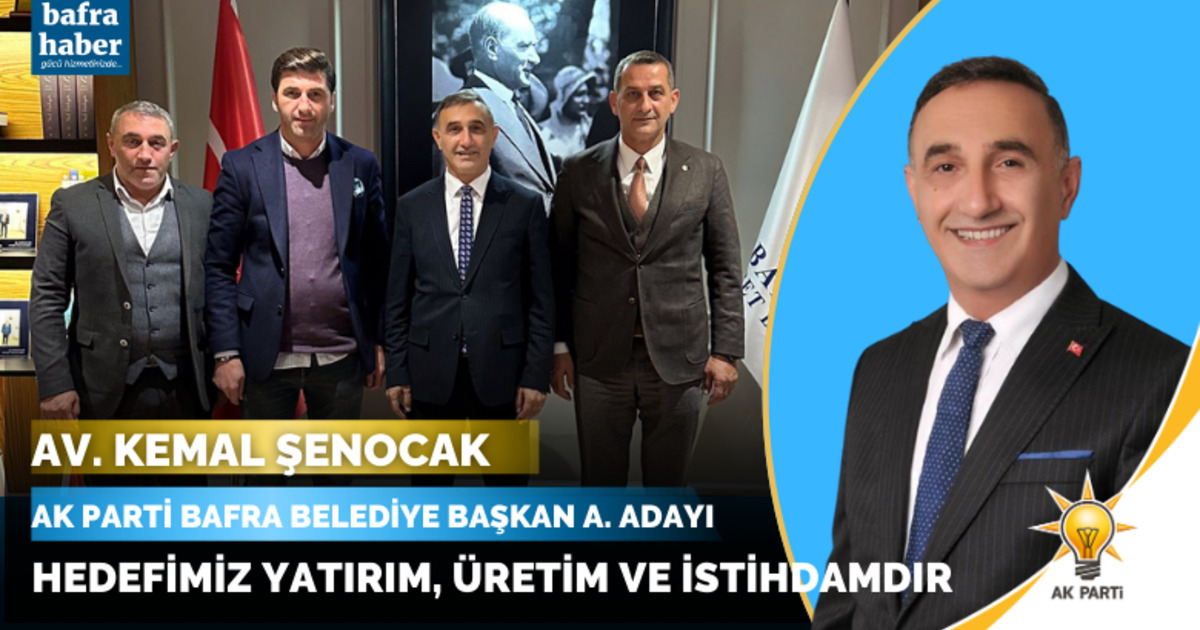 Kemal Şenocak: Hedefimiz Yatırım, Üretim Ve İstihdamdır                              