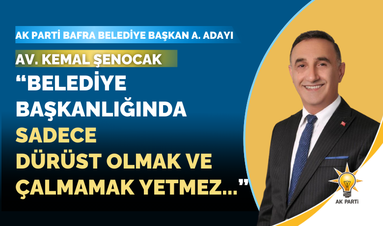Surmanset kemal senocak belediye baskanliginda sadece durust olmak yetmez