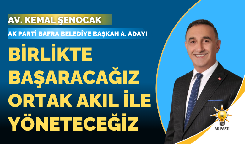 Kemal Şenocak: Birlikte BaşaracağızOrtak Akıl İle Yöneteceğiz - Çalışmalarını sürdüren AK Parti Bafra Belediye başkan Aday Adayı Av. Kemal Şenocak "Baframızın geleceği ve her insanımızın kazanması için ortak akıl ile birlikte yönetim anlayışını belediye içinde  kurumsallastıracagız." dedi. 