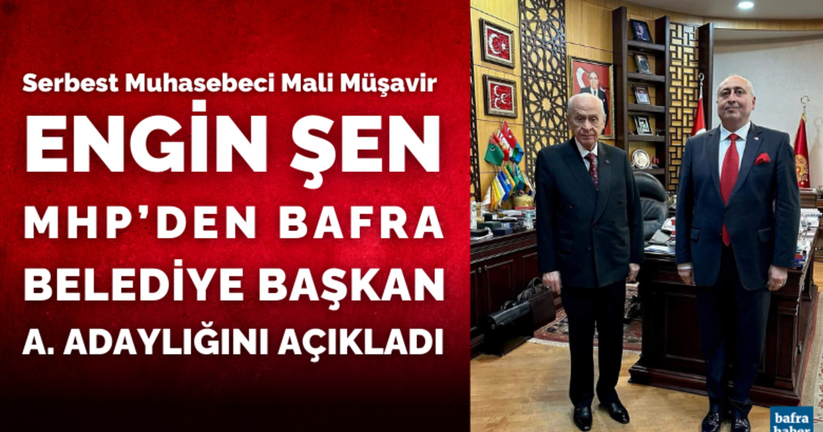 Engin Şen Mhp’den Bafra Belediye Başkan Aday Adaylığını Açıkladı