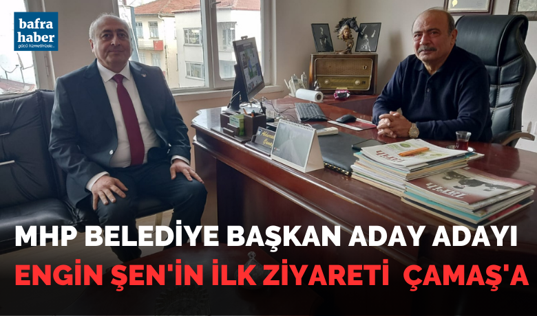 Engin Şen'in ilk ziyareti Abdurrahman Çamaş'a - MHP’den Bafra Belediyesi Başkan aday adaylığını açıklayan Engin Şen, ilk ziyaretini MHP’nin önde gelen isimlerinden Abdurrahman Çamaş’a yaptı. 
