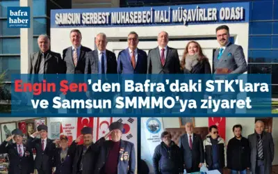 Engin Şen’den Bafra’daki Stk’lara Ve Samsun Smmmo’ya Ziyaret