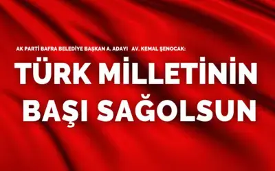 Kemal Şenocak: Türk Milletinin başı sağolsun