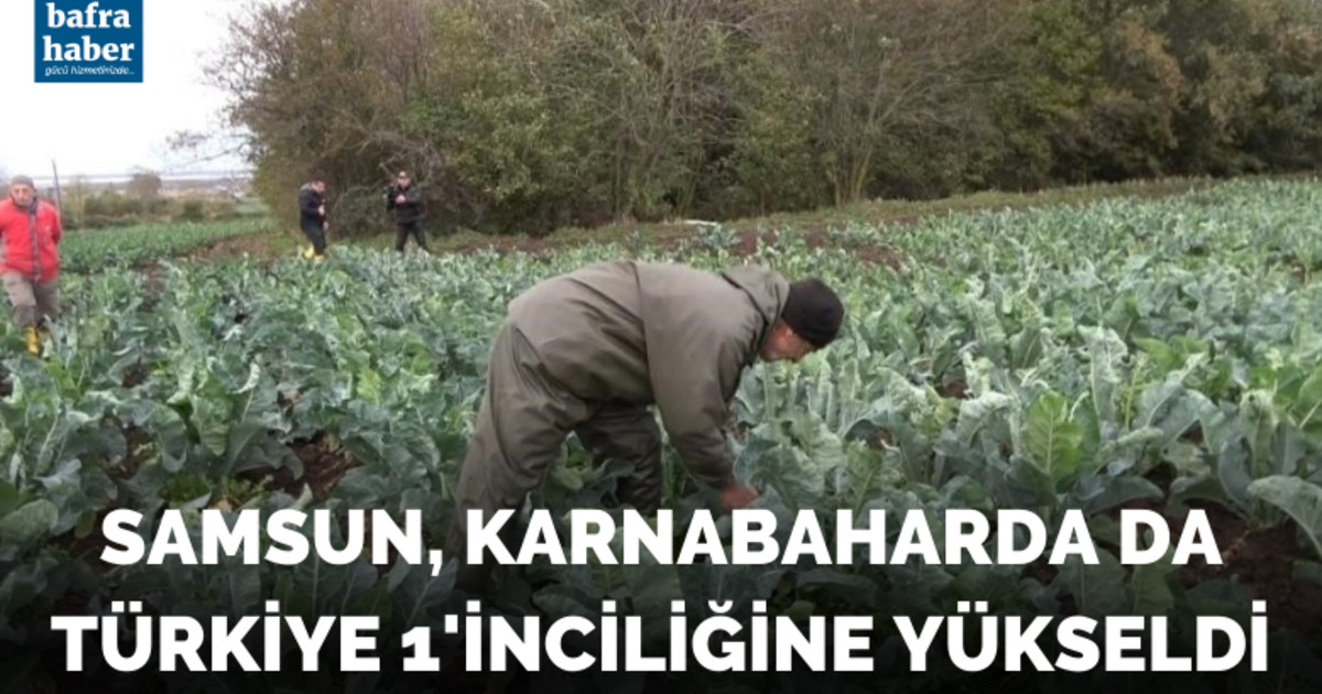 Samsun, karnabaharda da Türkiye 1’inciliğine yükseldi