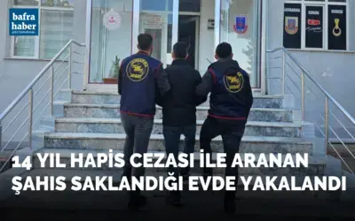 14 yıl hapis cezası ile aranan şahıs saklandığı evde yakalandı