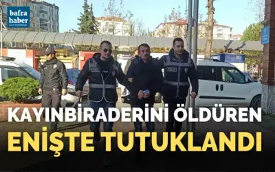 Kayınbiraderini öldüren enişte tutuklandı