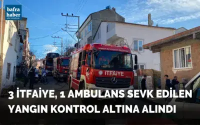 3 İtfaiye, 1 Ambulans Sevk Edilen Yangın Kontrol Altına Alındı