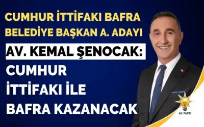 Av. Kemal Şenocak: Cumhur İttifakı İle Bafra Kazanacak
