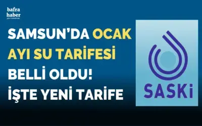 Samsun’da Ocak Ayı Su Tarifesi Belli Oldu