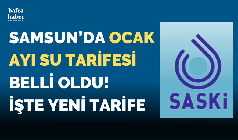 Samsun’da Ocak Ayı Su Tarifesi Belli Oldu