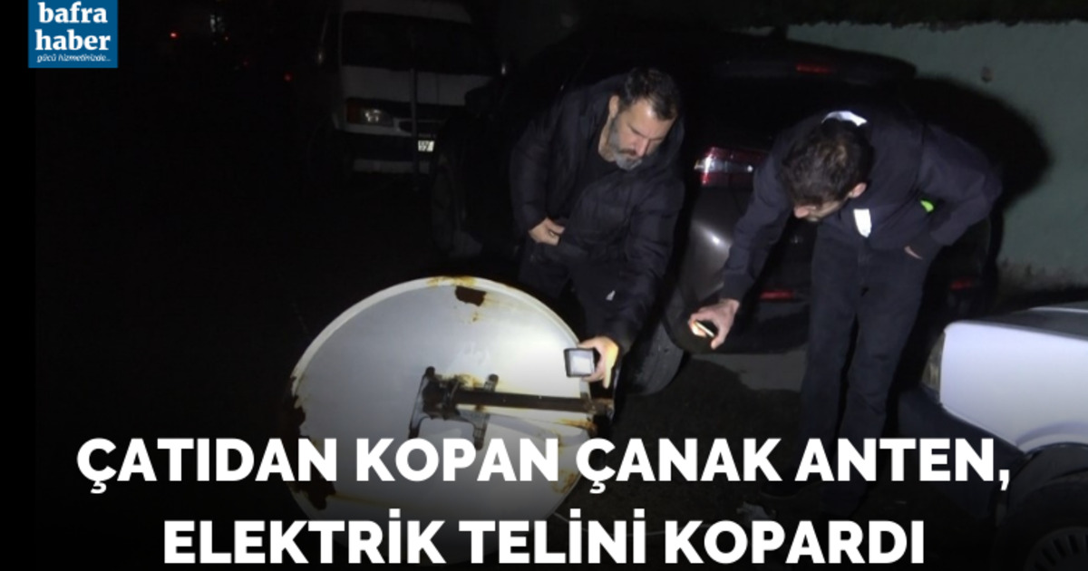 Bafra'da çatıdan kopan çanak anten, elektrik telini kopardı