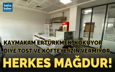 Kaymakam Ertürkmen, Kokuyor Diye Tost Ve Köfteye İzin Vermiyor!